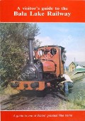 A Visitor's Guide to Bala Lake Railway by JACKSON, Chris